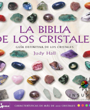 La biblia de los cristales de Judy Hall